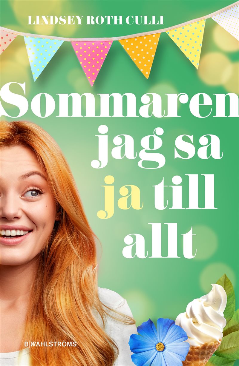 Sommaren jag sa ja till allt