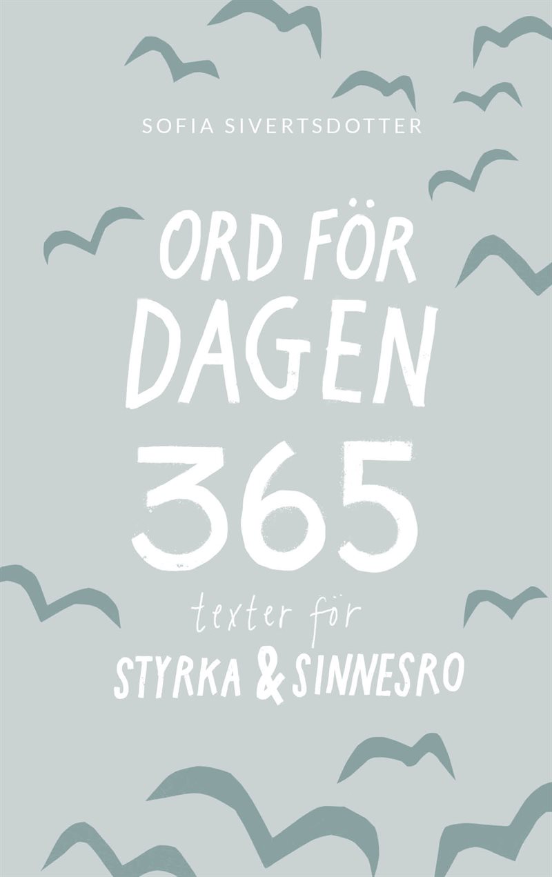 Ord för dagen - 365 texter för styrka & sinnesro